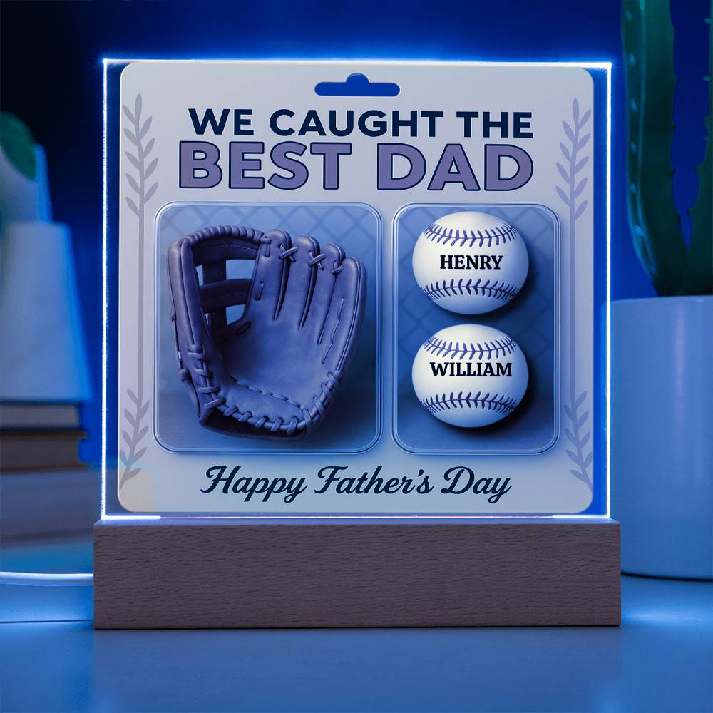 We Caught the Best Dad Baseball & Glove Action Figures Style | Personalized LED Acrylic Plaque | Unique Father's Day Gift for Dad, Gift for Husband