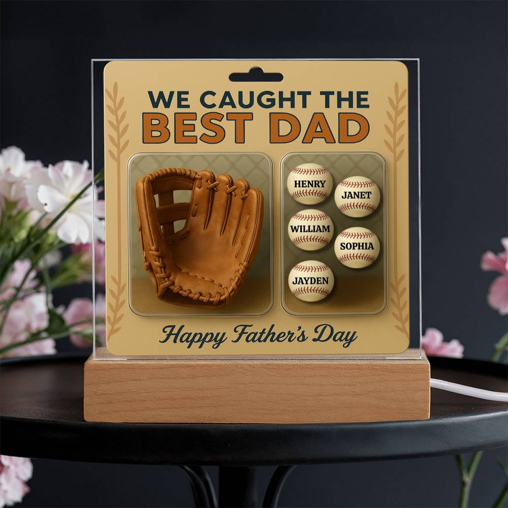 We Caught the Best Dad Baseball & Glove Action Figures Style | Personalized LED Acrylic Plaque | Unique Father's Day Gift for Dad, Gift for Husband