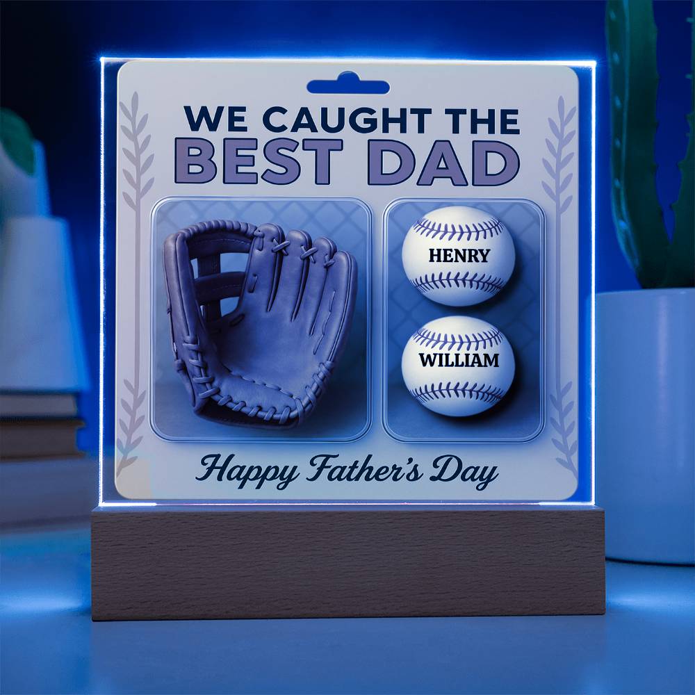 We Caught the Best Dad Baseball & Glove Action Figures Style | Personalized LED Acrylic Plaque | Unique Father's Day Gift for Dad, Gift for Husband