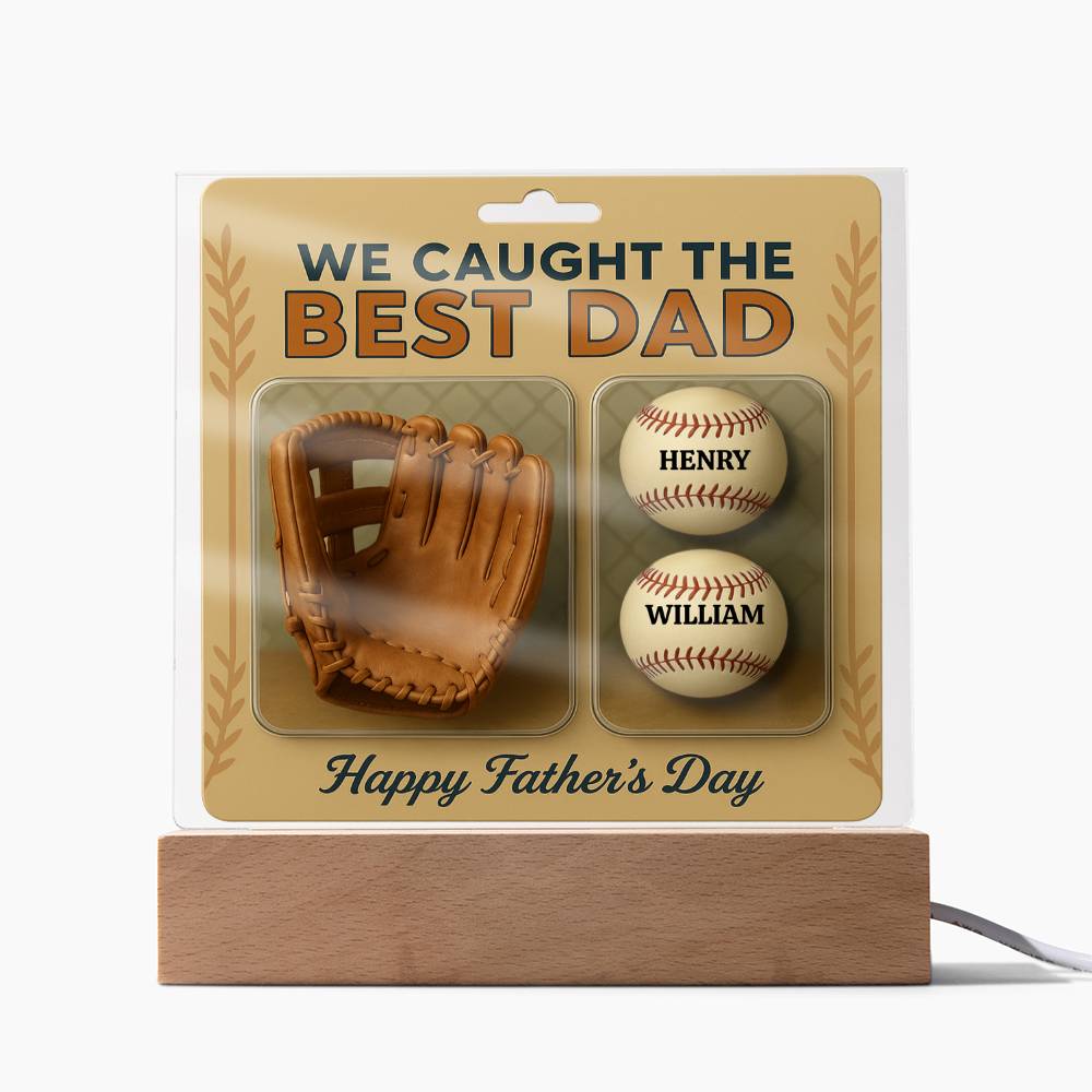 We Caught the Best Dad Baseball & Glove Action Figures Style | Personalized LED Acrylic Plaque | Unique Father's Day Gift for Dad, Gift for Husband