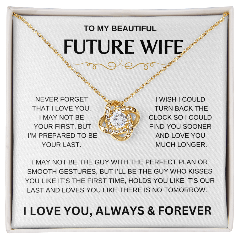 My Beautiful Future Wife | Never Forget | Love Knot Necklace