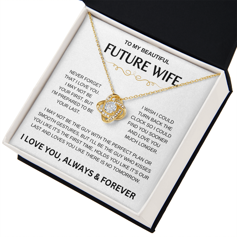 My Beautiful Future Wife | Never Forget | Love Knot Necklace