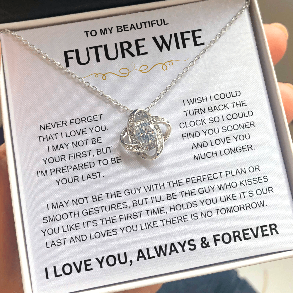 My Beautiful Future Wife | Never Forget | Love Knot Necklace