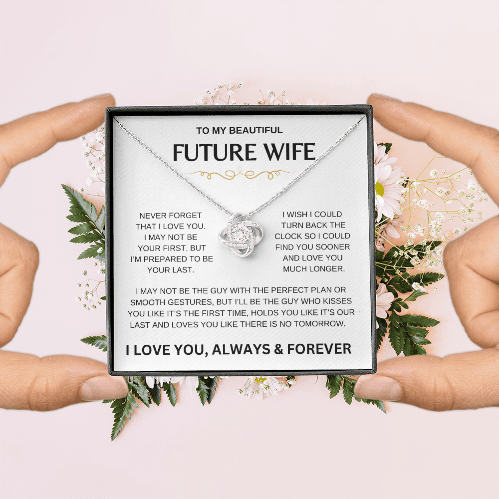 My Beautiful Future Wife | Never Forget | Love Knot Necklace