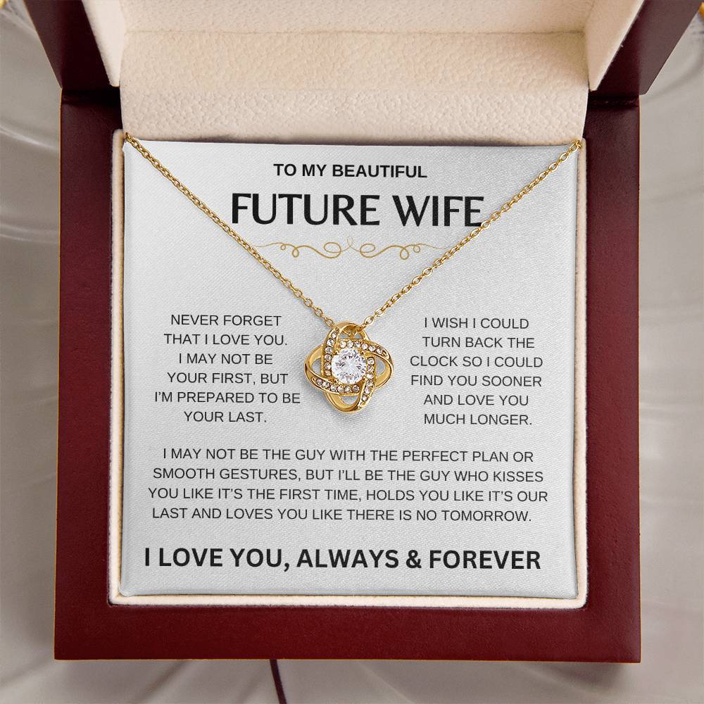 My Beautiful Future Wife | Never Forget | Love Knot Necklace