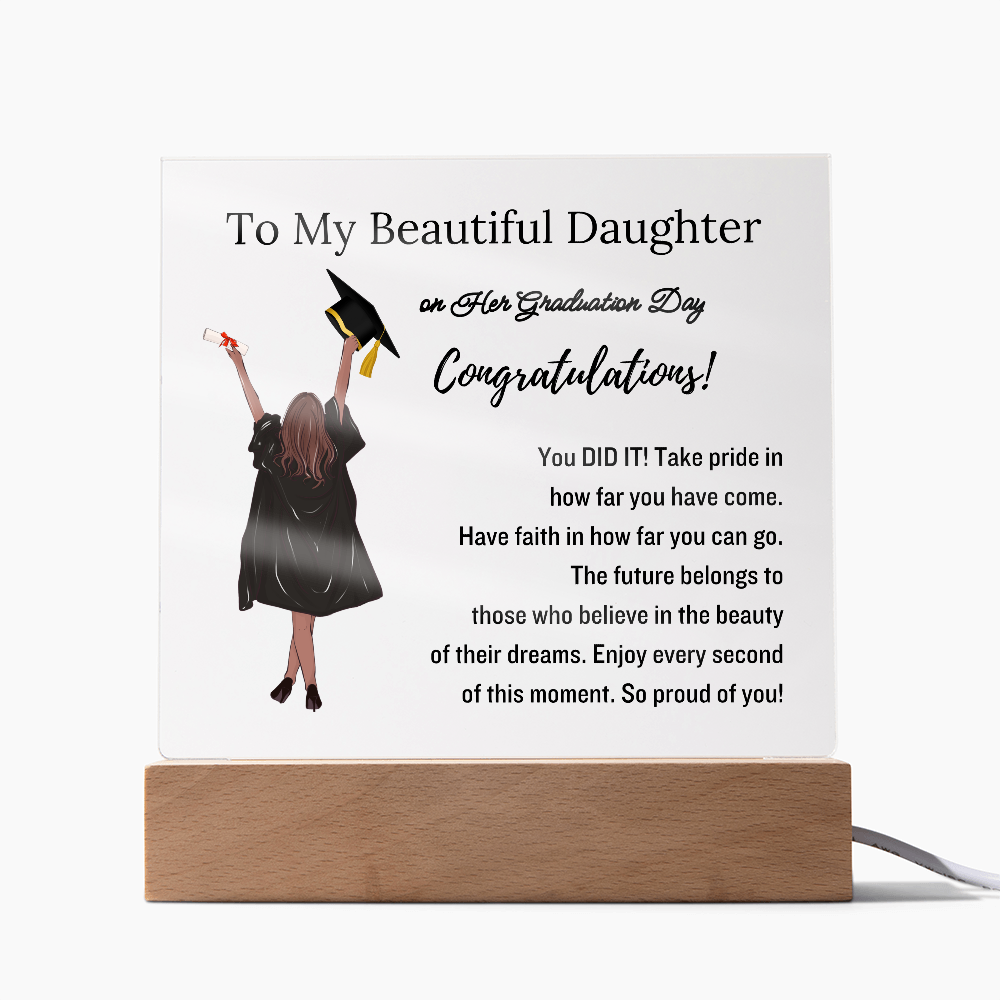 To My Daughter | Graduation Gift | Acrylic Plaque with Led Base