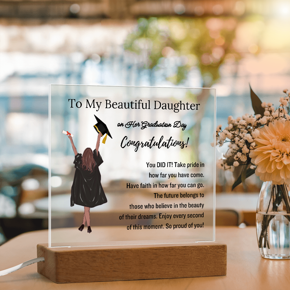 To My Daughter | Graduation Gift | Acrylic Plaque with Led Base