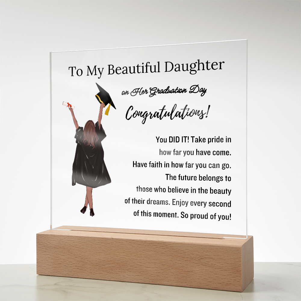 To My Daughter | Graduation Gift | Acrylic Plaque with Led Base