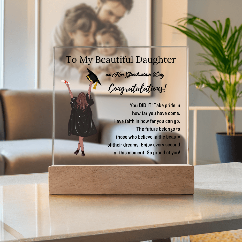 To My Daughter | Graduation Gift | Acrylic Plaque with Led Base