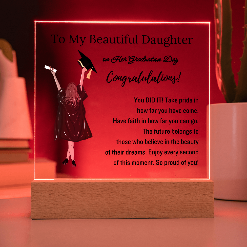 To My Daughter | Graduation Gift | Acrylic Plaque with Led Base