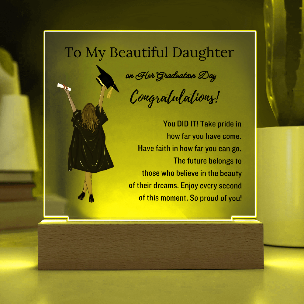 To My Daughter | Graduation Gift | Acrylic Plaque with Led Base