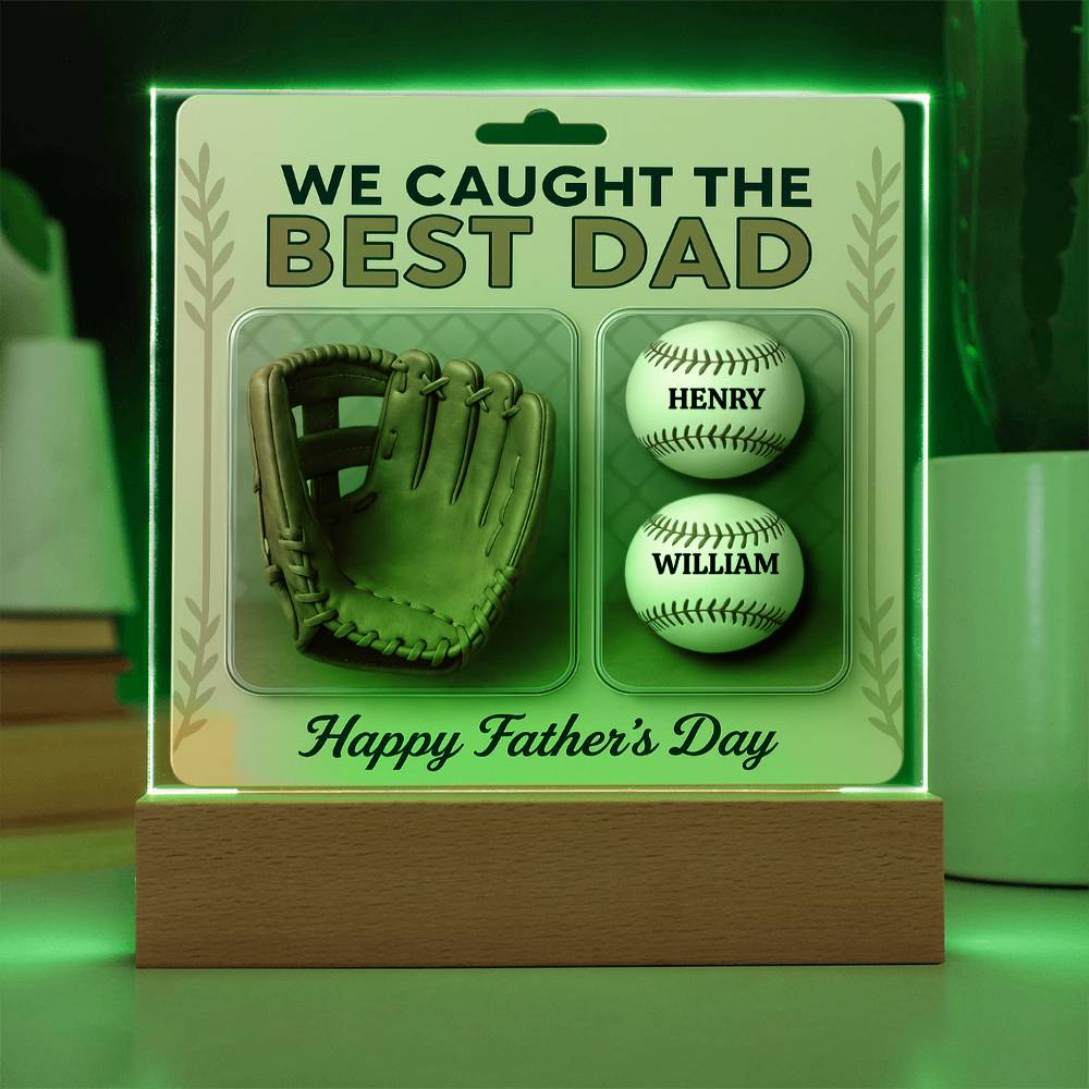 We Caught the Best Dad Baseball & Glove Action Figures Style | Personalized LED Acrylic Plaque | Unique Father's Day Gift for Dad, Gift for Husband