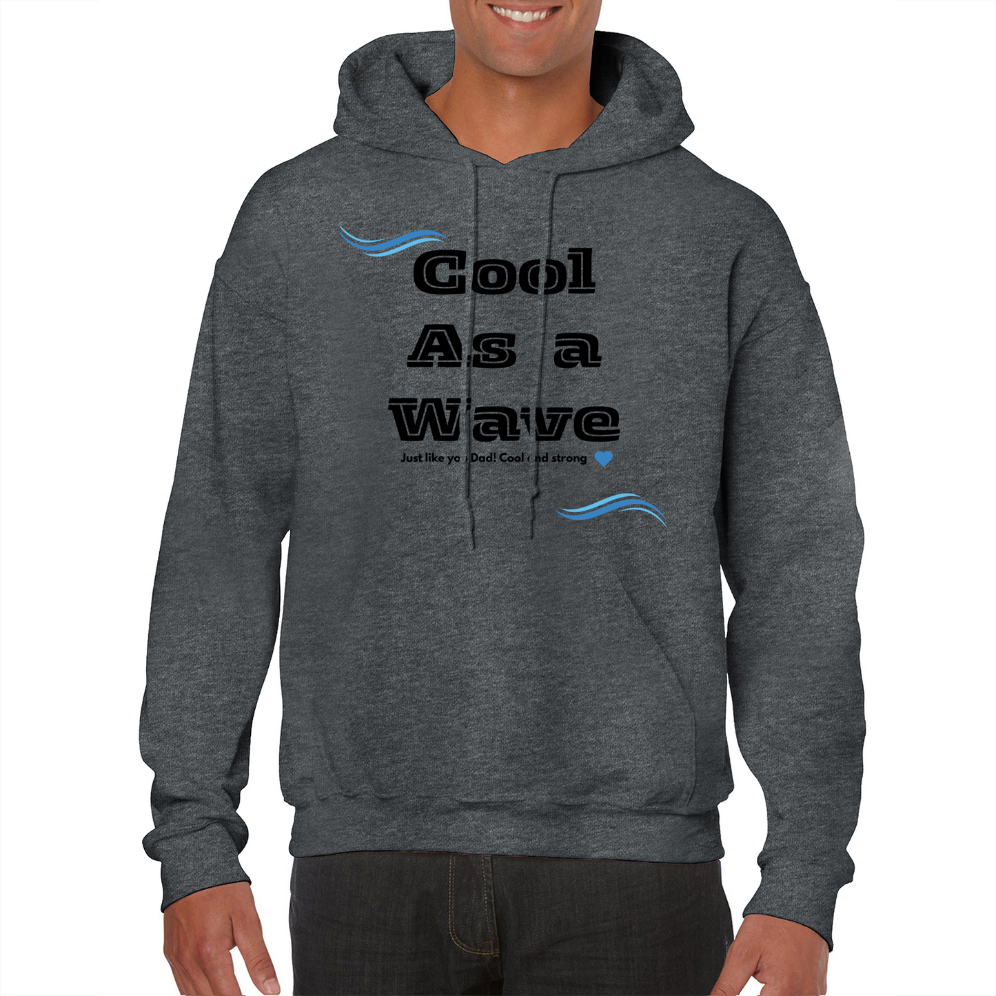 COOL AS A WAVE DAD PREMIUM HOODIE
