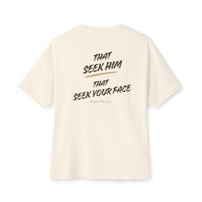 Psalms 24:6 Unisex Oversized Boxy Tee